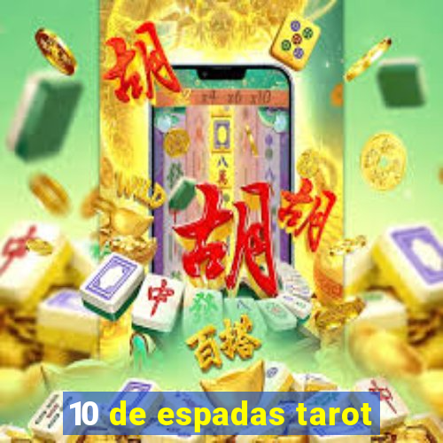 10 de espadas tarot